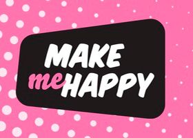 Make me Happy